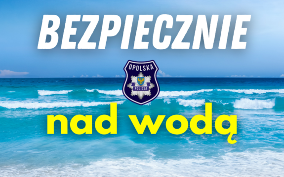 Na grafice znajduje sie napis bezpiecznie nad wodą