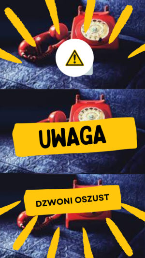 Na grafice znajduje się telefon koloru czerwonego i napis uwaga dzwoni oszust.