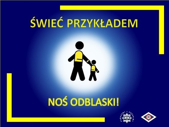 na grafice koloru niebieskiego znajduje się napis koloru żółtego świeć przykładem noś odblaski. na środku znajduje sie postać rodzica z dzieckiem w kamizelce odblaskowej.