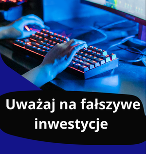 grafika - uważaj na fałszywe inwestycje